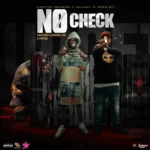 Skillibeng x Chronic Law x Poppinz – No Check