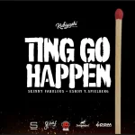 Skinny Fabulous – Ting Go Happen