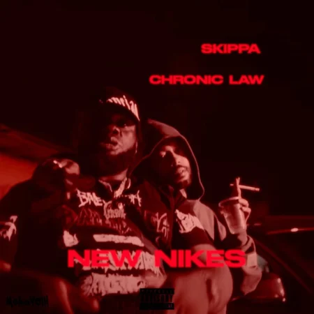 Skippa Ft. Chronic Law - New Nikes