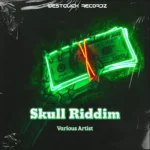 Skull Riddim (2025) – Westclick Records