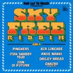 Sky Free Riddim (Side A) – Nah Lef Ya Muzik