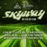 Skyway Riddim – Jah T Jr