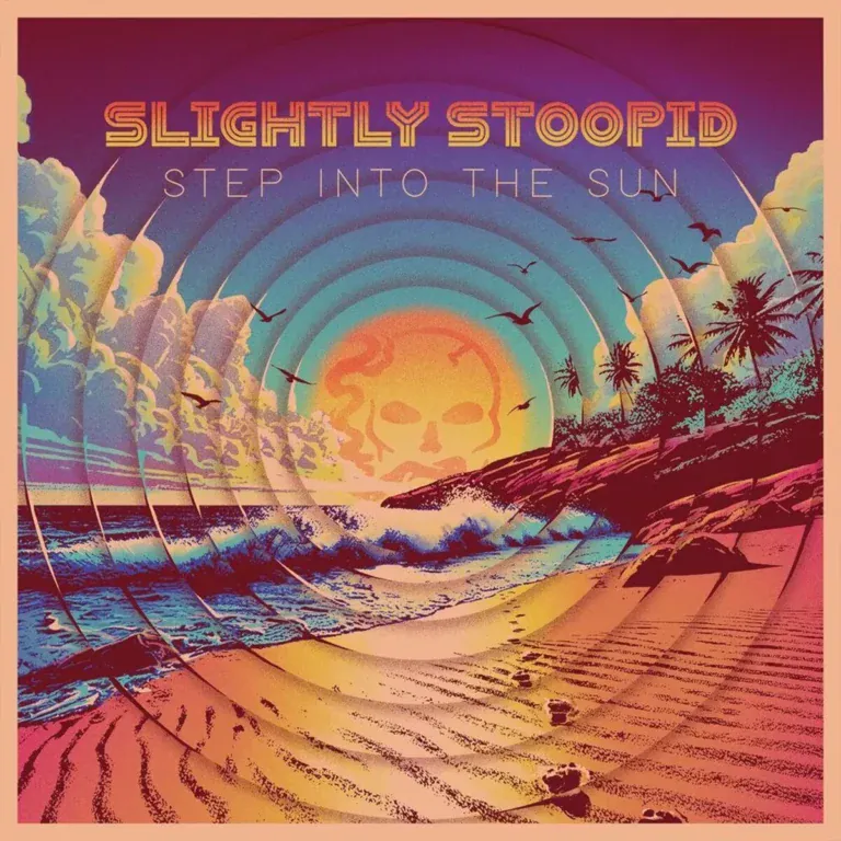 Slightly Stoopid – Step Into The Sun Slightly Stoopid - Step Into The Sun