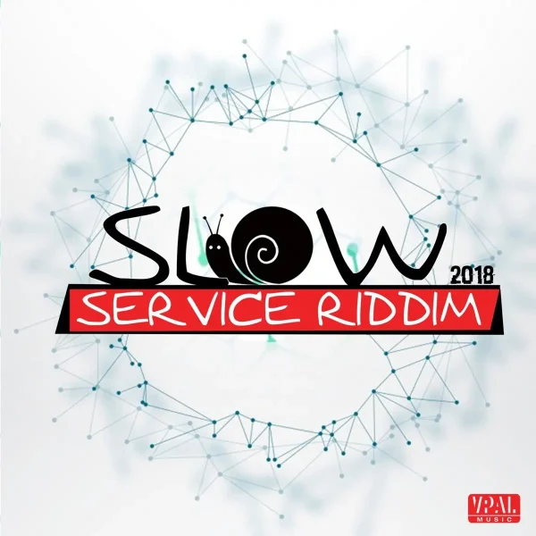 Slow Service Riddim - Brukway Production