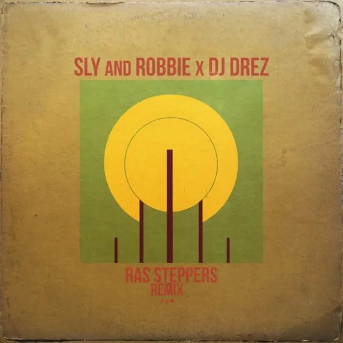 Sly & Robbie - Ras Steppers