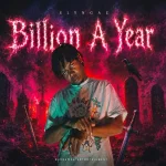 Slyngaz – Billion A Year