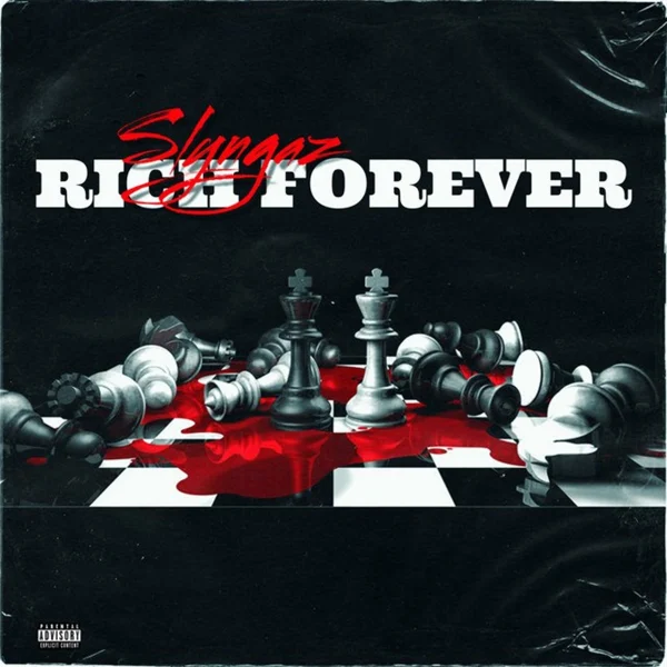 Slyngaz - Rich Forever