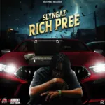 Slyngaz – Rich Pree