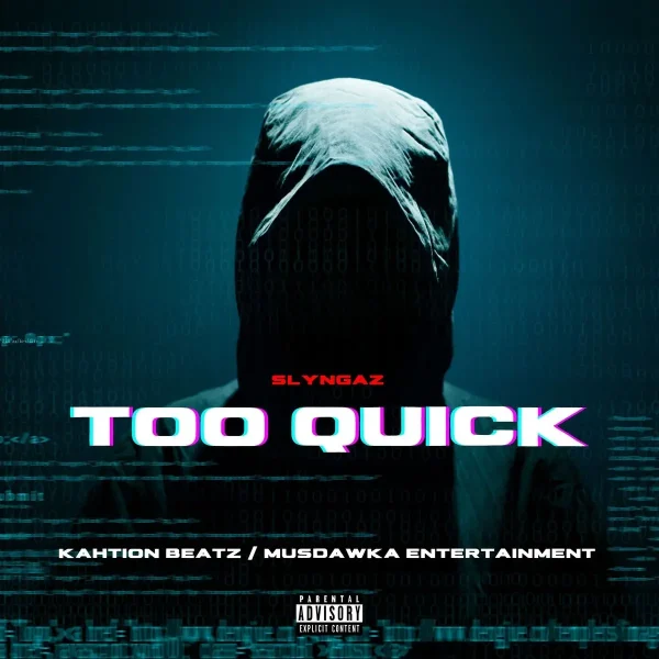 Slyngaz - Too Quick