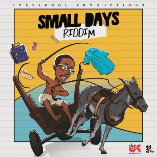 small days riddims - joey2kool productions