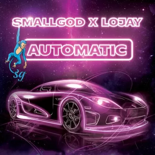 smallgod & lojay - automatic