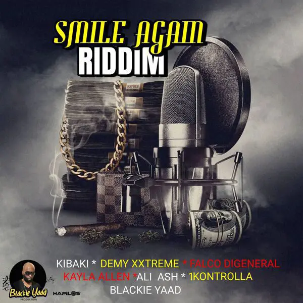 Smile Again Riddim - Blackie Yaad Production
