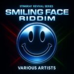 Smiling Face Riddim – Stingray Records