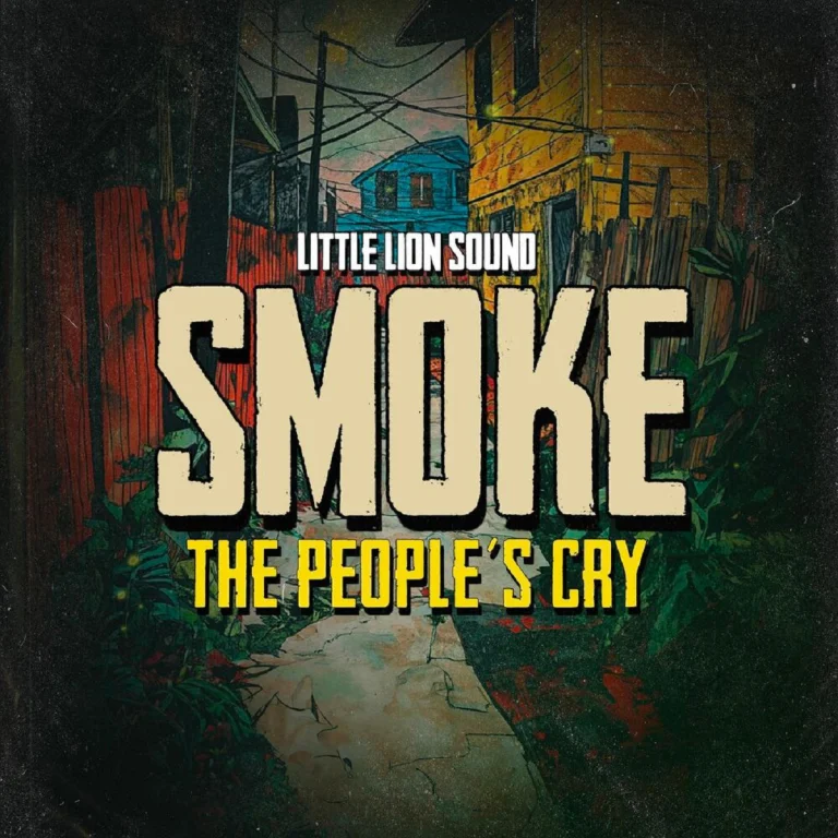 Smoke & Little Lion Sound - The People’s Cry