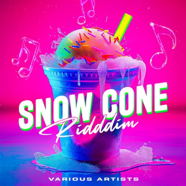 Snow Cone Riddim – Problematic Media Snow Cone Riddim - Problematic Media
