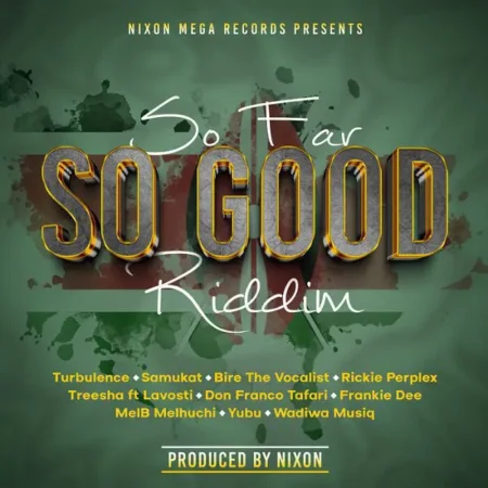 So Far So Good Riddim – Nixon Mega Records So Far So Good Riddim - Nixon Mega Records