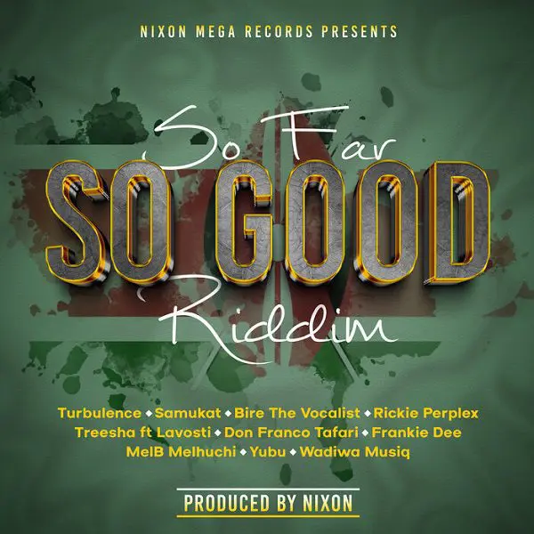 So Far So Good Riddim - Nixon Mega Records