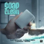 Soap Clean Riddim – Tazz Metafor