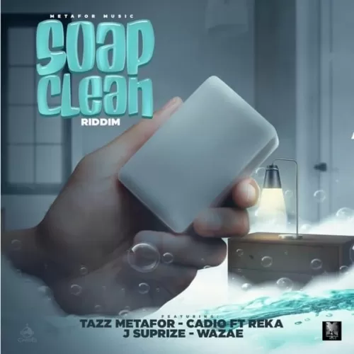 soap clean riddim - tazz metafor