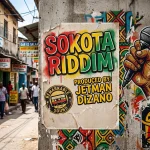 Sokota Riddim – Remarkable Sound