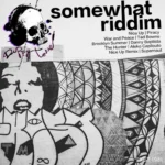 Somewhat Riddim – Duppy Tone