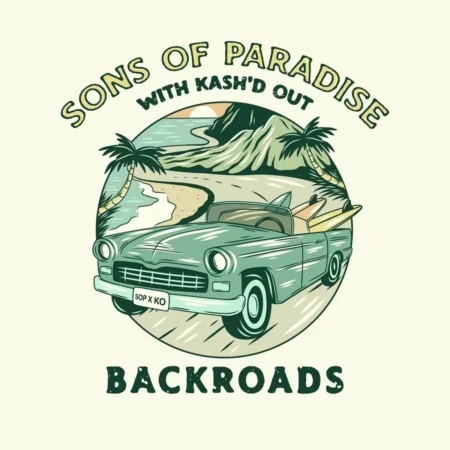 Sons Of Paradise Ft. Kash’d Out - Backroads