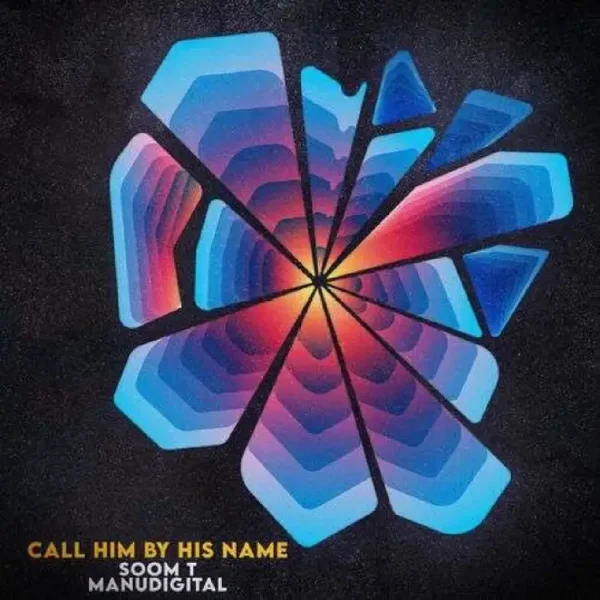 Soom T Ft. Manudigital - Call Him By His Name