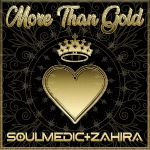 soulmedic & zahira - more than gold