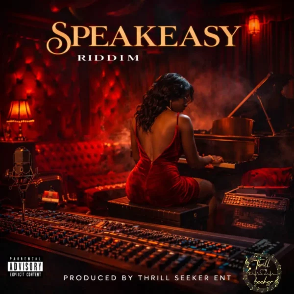 Speakeasy Riddim - Thrill Seeker Entertainment