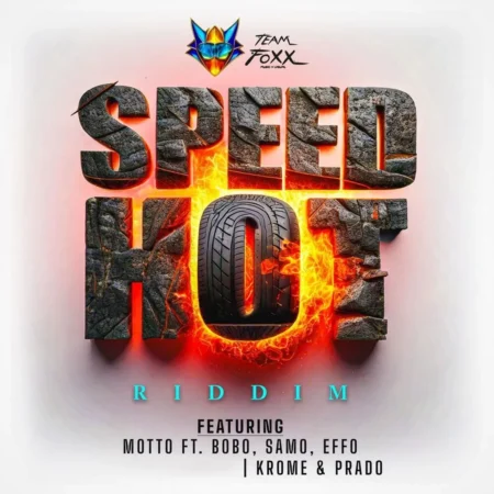 Speed Hot Riddim - Teamfoxx