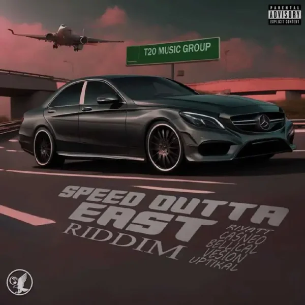 Speed Outta East Riddim - T20 Music Group