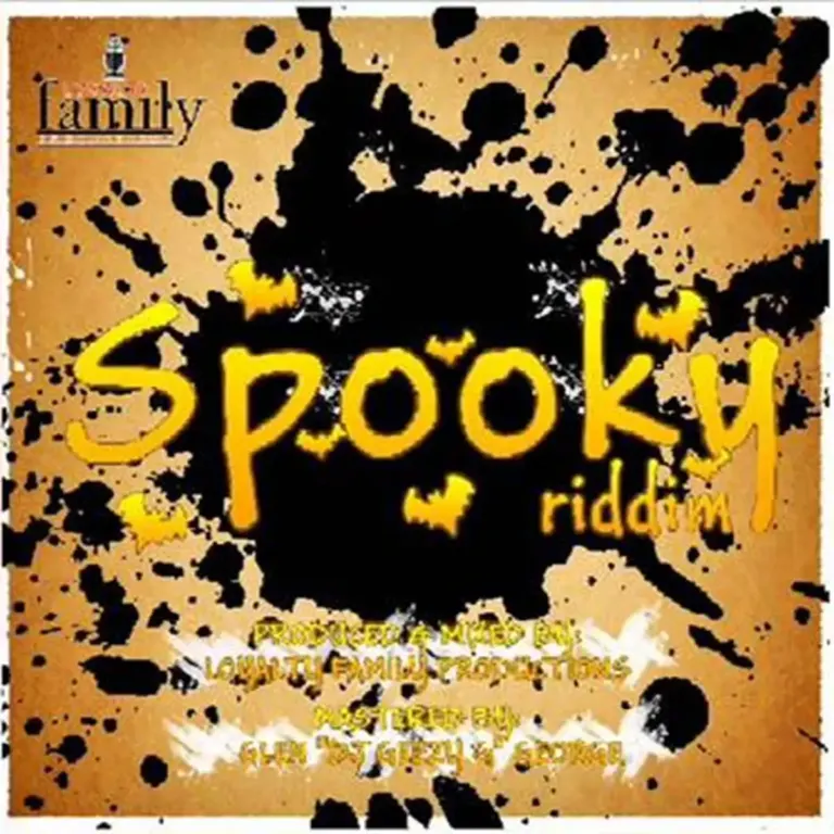 Spooky Riddim - Loyalty Family