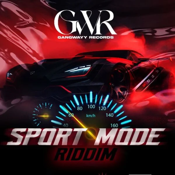 Sport Mode Riddim - Gangwayy Records