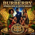 Spragga Benz & Chester Walker – Burberry (Remastered)