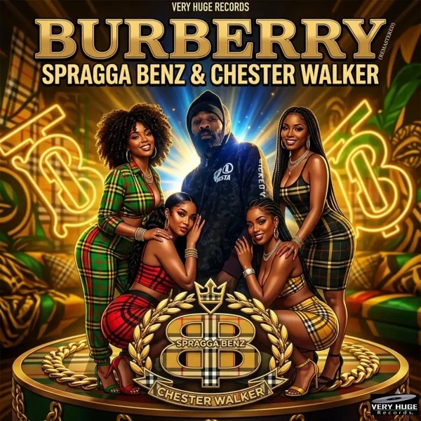 Spragga Benz & Chester Walker - Burberry (Remastered)