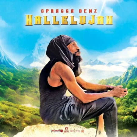 Spragga Benz – Hallelujah Spragga Benz - Hallelujah