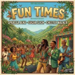 Spragga Benz x Sugar Slick x Chester Walker – Fun Times (Remastered)