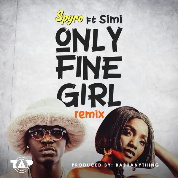 spyro - simi - only fine girl -remix