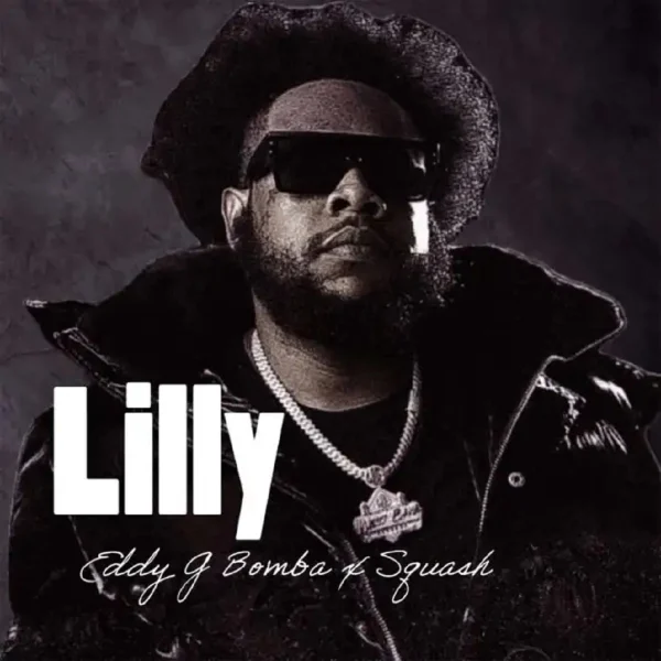 Squash & Eddy G Bomba - Lilly