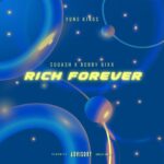 Squash x Bobby 6ixx – Rich Forever