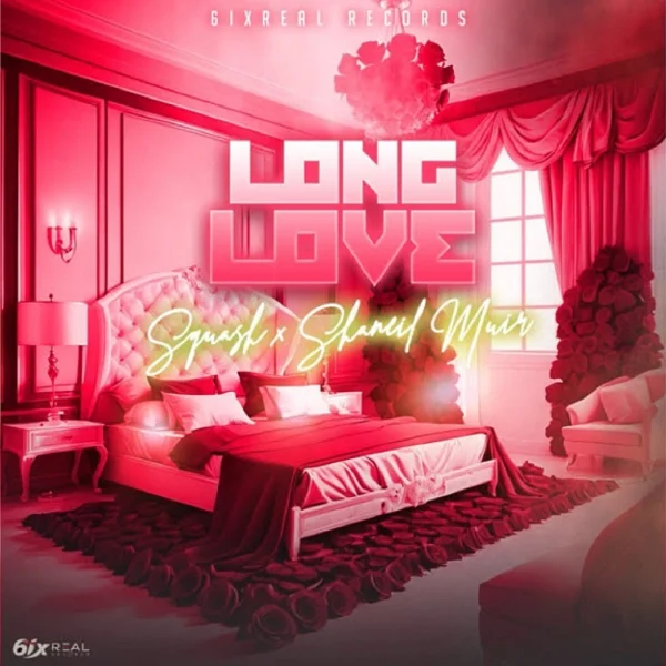 Squash X Shaneil Muir - Long Love