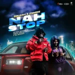 Squash x Zambie – Nah Stop