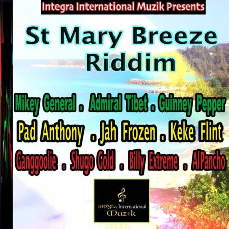 St Mary Breeze Riddim – Integra International Muzik St Mary Breeze Riddim - Integra International Muzik