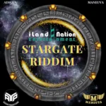 Stargate Riddim – Iland Nation Entertainmnet