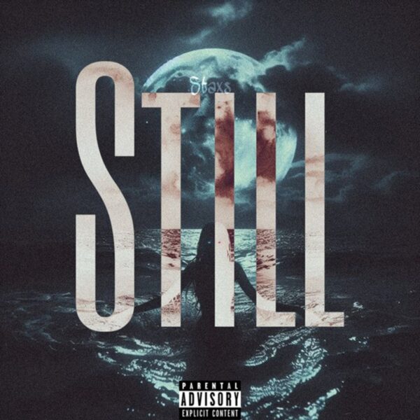 Staxs – Still Staxs - Still