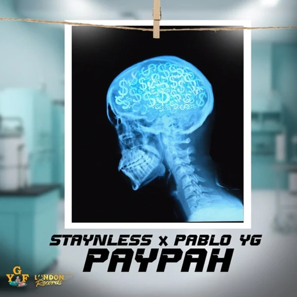 Staynless X Pablo Yg - Paypah