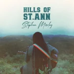 Stephen Marley – Hills Of St. Ann
