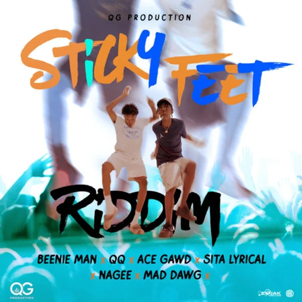 Sticky Feet Riddim - Qg Production