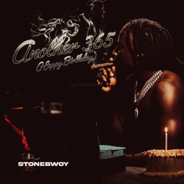 Stonebwoy - Another 365 (Happy Birthday)
