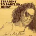 Straight To Babylon Chest Riddim – Live, Love
